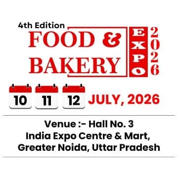 Food and Bakery Expo 2026 (4th Edition) — Greater Noida, Uttar Pradesh, India