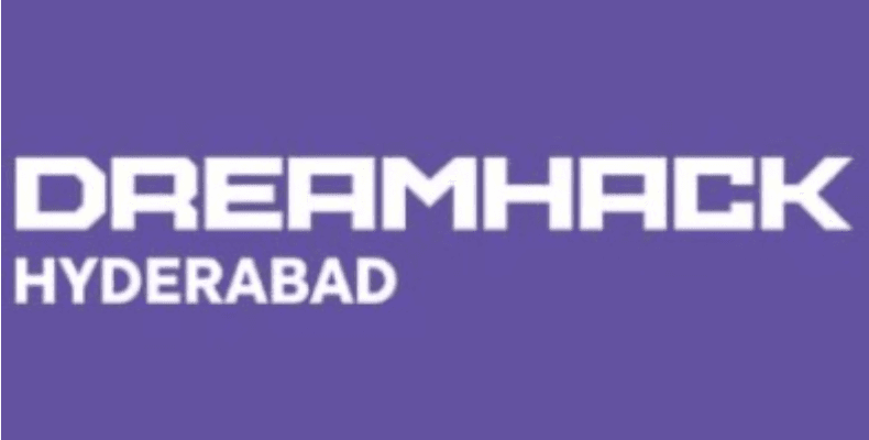 DreamHack India (Hyderabad) — Hyderabad, Telangana, India